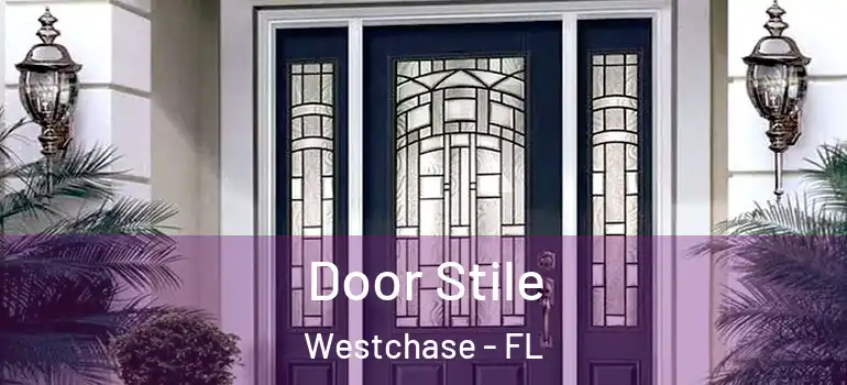 Door Stile Westchase - FL