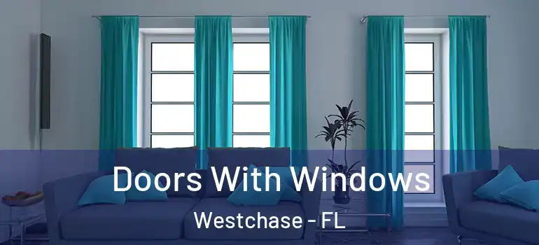 Doors With Windows Westchase - FL