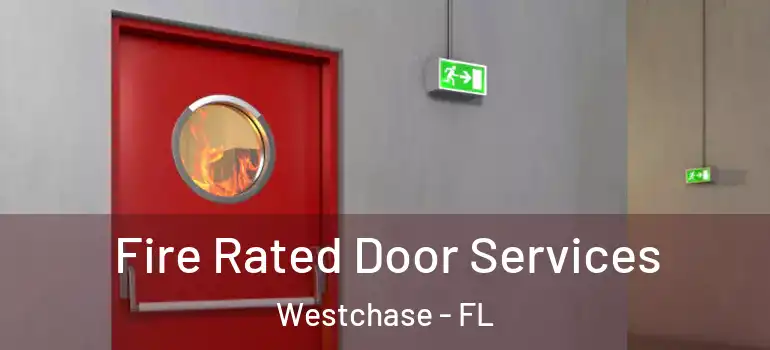 Fire Rated Door Services Westchase - FL