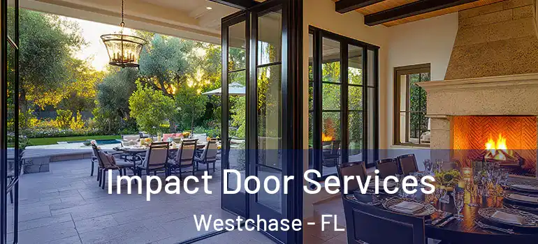 Impact Door Services Westchase - FL