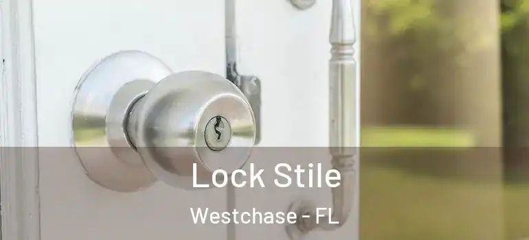 Lock Stile Westchase - FL