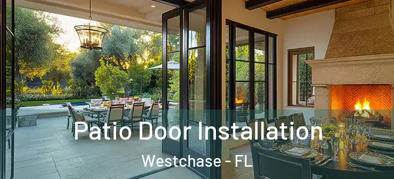Patio Door Installation Westchase - FL