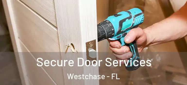 Secure Door Services Westchase - FL