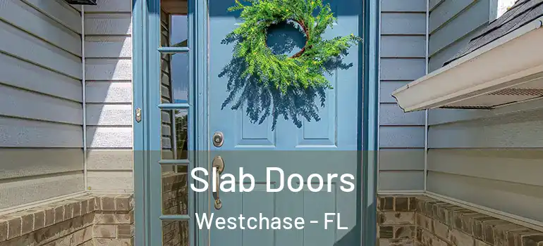 Slab Doors Westchase - FL