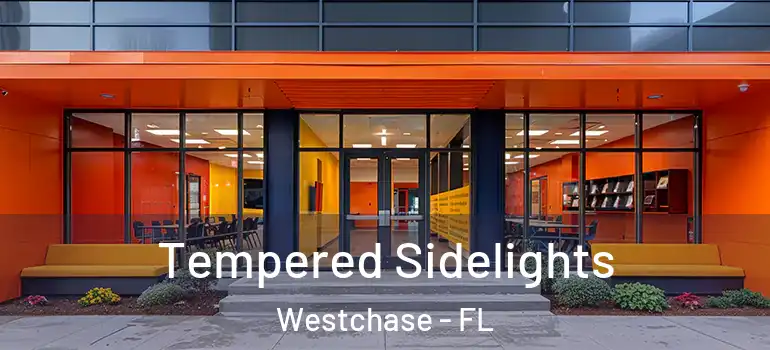 Tempered Sidelights Westchase - FL