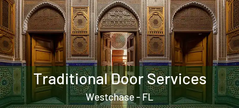 Traditional Door Services Westchase - FL